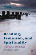 Reading, Feminism, and Spirituality: Troubling the Waves