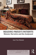 Reading Freud's Patients: Memoir, Narrative and the Analysand