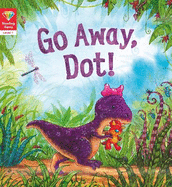 Reading Gems: Go Away, Dot! (Level 1)