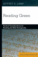 Reading Green: Tactical Considerations for Reading the Bible Ecologically