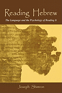 Reading Hebrew: The Language and the Psychology of Reading It