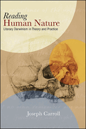 Reading Human Nature: Literary Darwinism in Theory and Practice