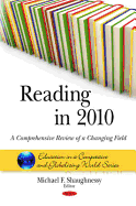 Reading in 2010: A Comprehensive Review of a Changing Field