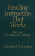 Reading Instruction That Works: The Case for Balanced Teaching