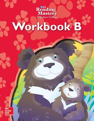 Reading Mastery Reading/Literature Strand Grade K, Workbook B - McGraw Hill