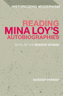 Reading Mina Loy's Autobiographies: Myth of the Modern Woman