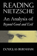 Reading Nietzsche: An Analysis of "Beyond Good and Evil"