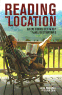 Reading on Location: Great Books Set in Top Travel Destinations