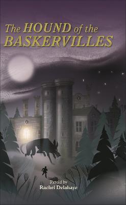 Reading Planet - Conan Doyle - Hound of the Baskervilles - Level 8: Fiction (Supernova) - Delahaye, Rachel