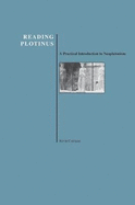 Reading Plotinus: A Practical Introduction to Neoplatonism (History of Philosophy)