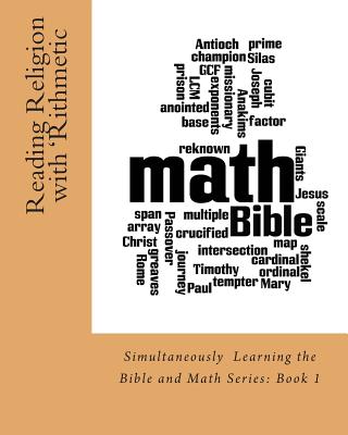 Reading Religion with 'Rithmetic: Simultaneous Bible and Math Learning - Vaughn, Mary Louise