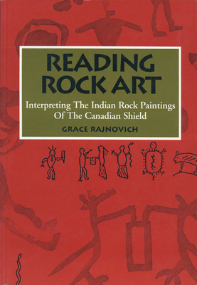 Reading Rock Art - Rajnovich, Grace