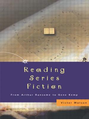 Reading Series Fiction: From Arthur Ransome to Gene Kemp - Watson, Victor