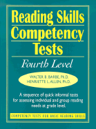 Reading Skills Competency Tests Fourth Level: A Sequence of Quick Informal Tests for Assessing Individual and Group Reading Needs at Grade Level.