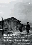 Reading the Architecture of the Underprivileged Classes: A Perspective on the Protests and Upheavals in Our Cities