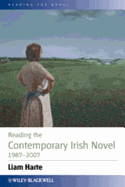 Reading the Contemporary Irish Novel, 1987-2007