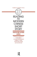 Reading the Modern Chinese Short: Story