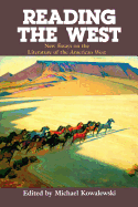 Reading the West: New Essays on the Literature of the American West