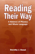 Reading Their Way: A Balance of Phonics and Whole Language