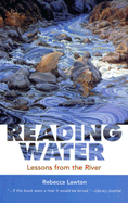 Reading Water: Lessons from the River