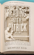 Reading With Patrick: A Teacher, a Student and the Life-Changing Power of Books