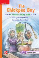 Reading Wonders Leveled Reader the Chickpea Boy: A Persian Fairy Tale: Approaching Unit 5 Week 1 Grade 3