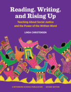 Reading, Writing, and Rising Up: Teaching about Social Justice and the Power of the Written Word Volume 2
