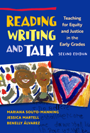 Reading, Writing, and Talk: Teaching for Equity and Justice in the Early Grades