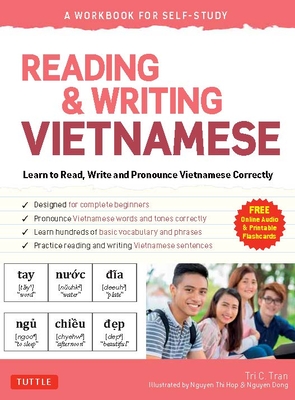 Reading & Writing Vietnamese: A Workbook for Self-Study: Learn to Read, Write and Pronounce Vietnamese Correctly (Online Audio & Printable Flash Cards) - Tran, Tri C