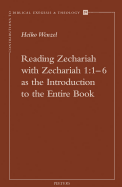 Reading Zechariah with Zechariah 1:1-6 as the Introduction to the Entire Book