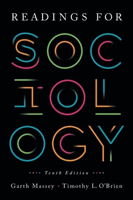 Readings for Sociology - O'Brien, Timothy (Editor), and Massey, Garth (Editor)