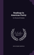Readings In American Poetry: For The Use Of Schools