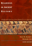 Readings in Ancient History: Thought and Experience from Gilgamesh to St. Augustine - Bailkey, Nels M (Editor), and Lim, Richard (Editor)