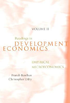 Readings in Development Economics, Volume 2: Empirical Microeconomics - Bardhan, Pranab, and Udry, Christopher