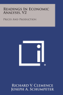Readings in Economic Analysis, V2: Prices and Production