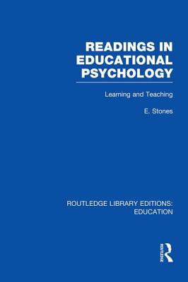 Readings in Educational Psychology - Stones, Edgar