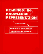 Readings in Knowledge Representation - Brachman, Ronald J (Editor), and Levesque, Hector J (Editor)