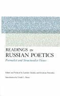 Readings in Russian Poetics: Formalist and Structuralist Views - Matejka, Ladislav, Professor (Editor), and Pomorska, Krystyna (Editor), and Bruns, Gerald L, Professor (Introduction by)