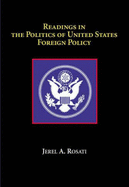 Readings in the Politics of U.S. Foreign Policy