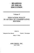 Readings on Equal Education, 1986/Education Policy in an Era of Conservative Reform