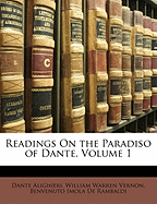 Readings on the Paradiso of Dante, Volume 1