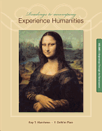 Readings to Accompany Experience Humanities, Volume 1: Beginnings Through the Renaissance