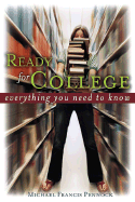 Ready for College: Everything You Need to Know