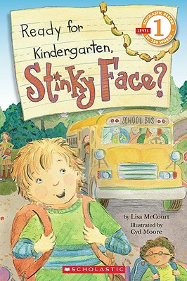 Ready for Kindergarten, Stinky Face? - McCourt, Lisa