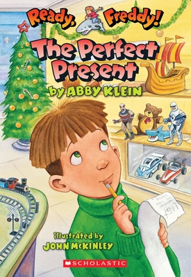 Ready, Freddy #18: The Perfect Present - Klein, Abby, and McKinley, John (Illustrator)