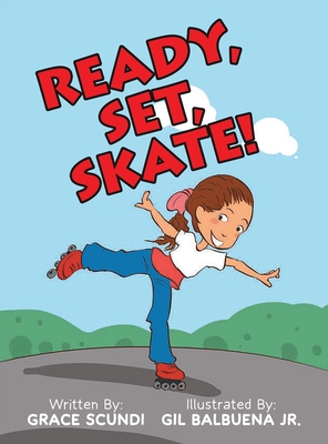 Ready, Set, SKATE! - Scundi, Grace