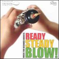 Ready, Steady, Blow! Music for Beginner Oboists - Alex Birchall (oboe); Alexa Walters (oboe); Amy Kelly (tambourine); Amy Kelly (bongos); Amy Kelly (tabor);...