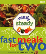 "Ready Steady Cook": Fast Meals for Two