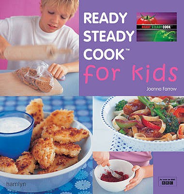 Ready Steady Cook for Kids - Farrow, Joanna