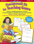 Ready-To-Go Management Kit for Teaching Genre: Dozens of Engaging Response Activities to Use with Any Book That Help Kids Explore 10 Genres Independently